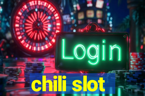 chili slot