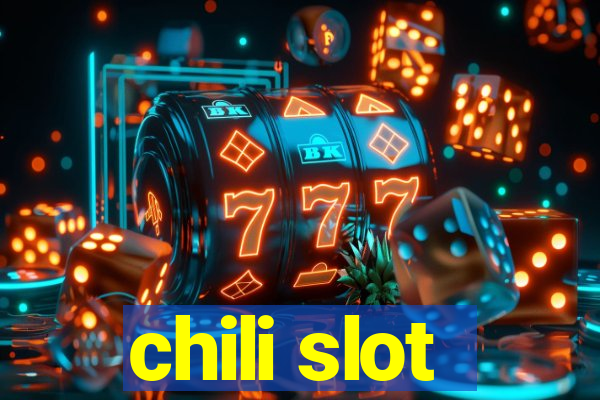 chili slot