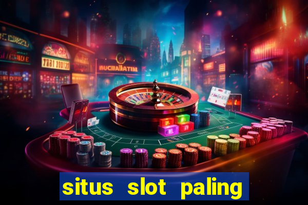 situs slot paling gacor terbaru