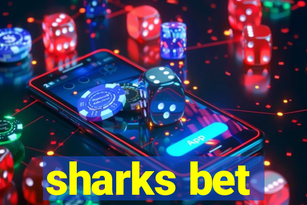 sharks bet