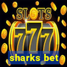 sharks bet