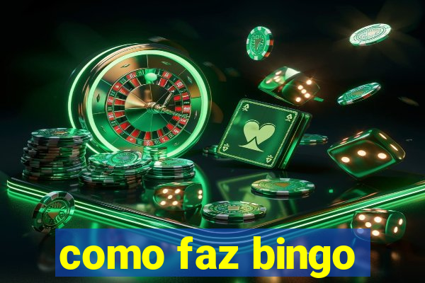 como faz bingo