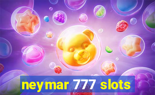 neymar 777 slots