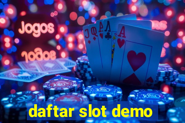 daftar slot demo