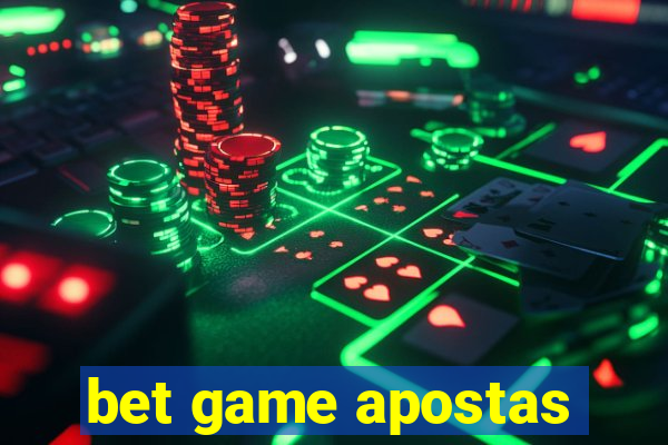 bet game apostas