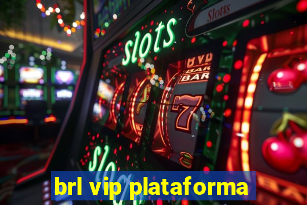 brl vip plataforma