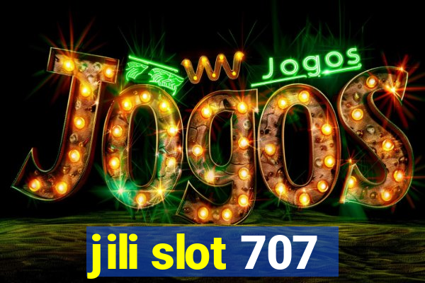 jili slot 707