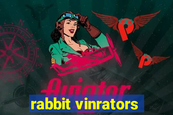 rabbit vinrators