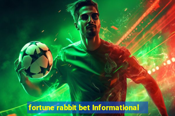 fortune rabbit bet Informational