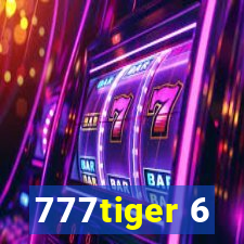 777tiger 6