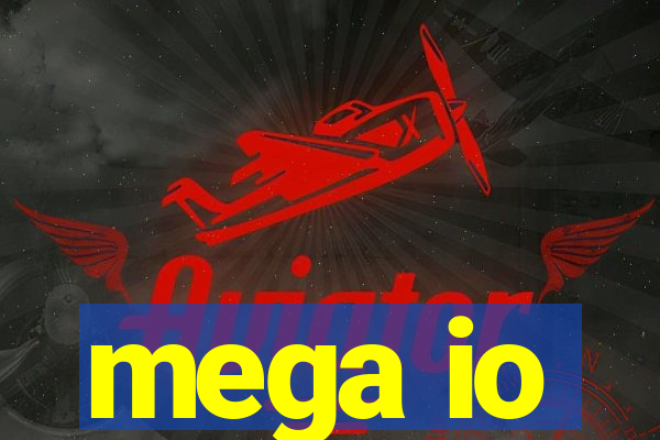 mega io