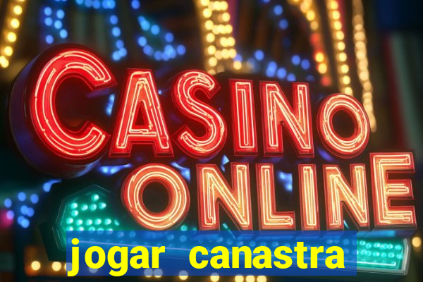 jogar canastra online valendo dinheiro