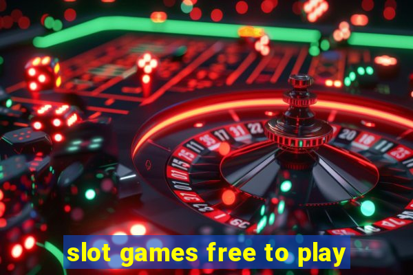 slot games free to play