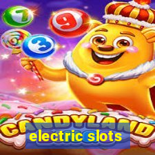 electric slots