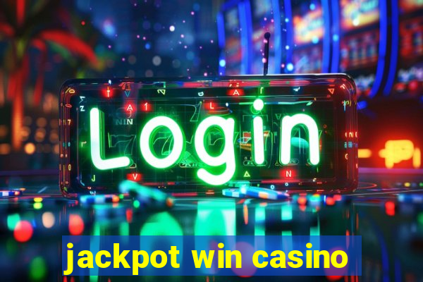 jackpot win casino