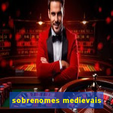 sobrenomes medievais