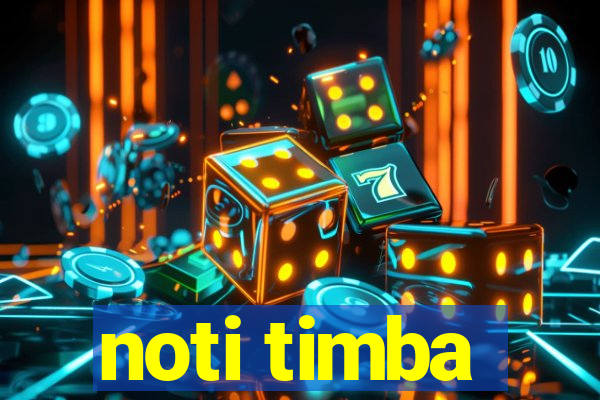 noti timba