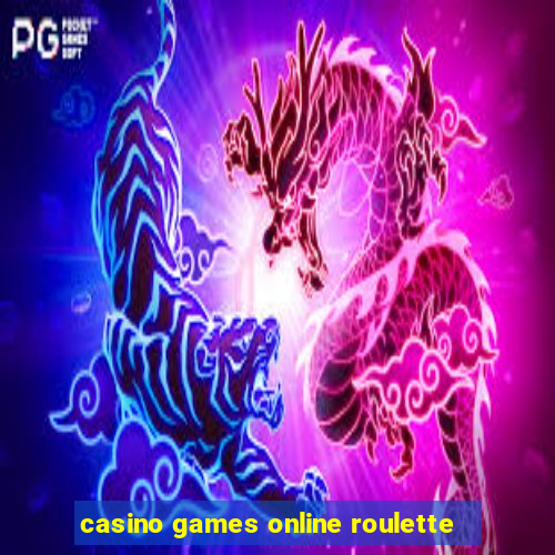 casino games online roulette