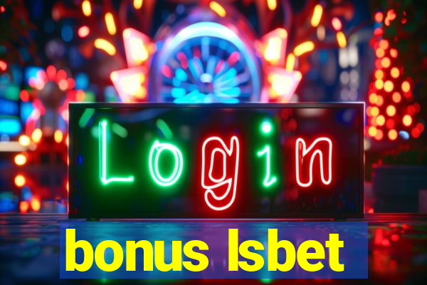 bonus lsbet