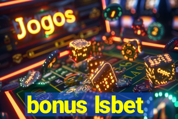 bonus lsbet