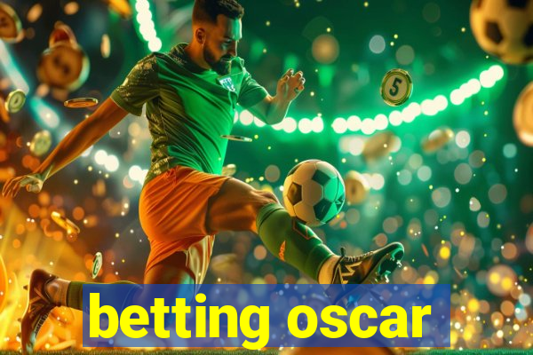 betting oscar