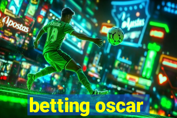 betting oscar