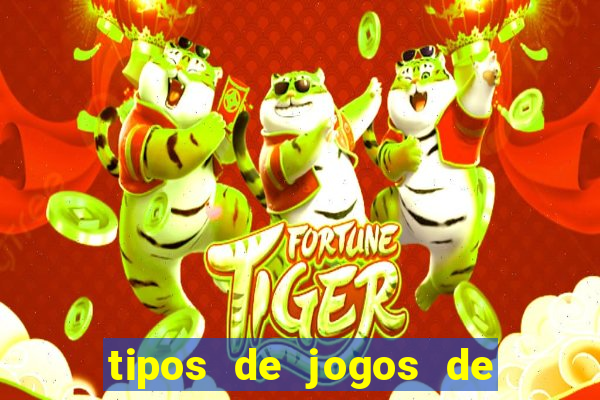 tipos de jogos de azar online