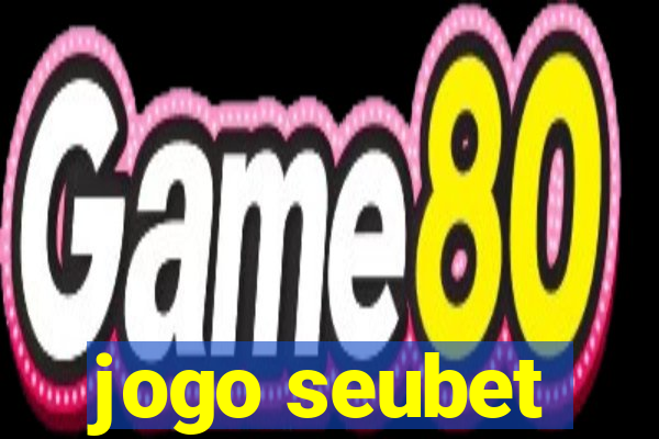 jogo seubet