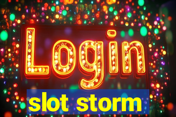 slot storm