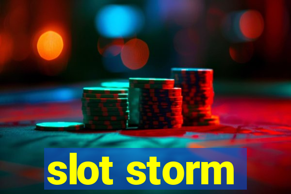 slot storm