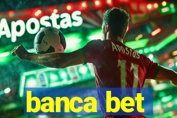 banca bet