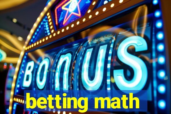 betting math