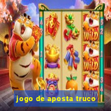 jogo de aposta truco