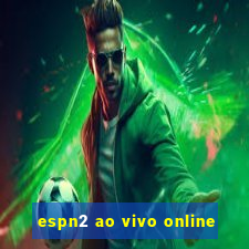 espn2 ao vivo online