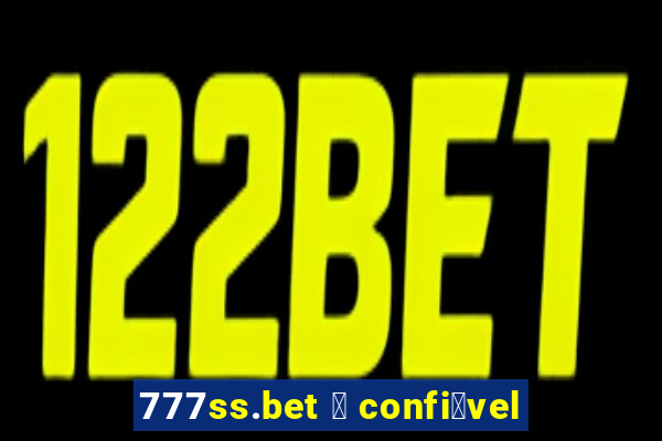 777ss.bet 茅 confi谩vel