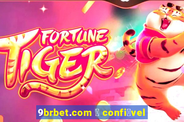 9brbet.com 茅 confi谩vel