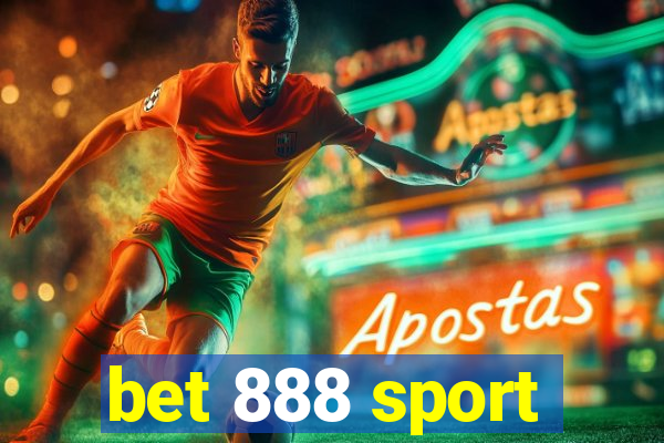 bet 888 sport