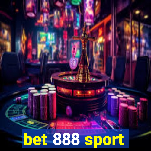 bet 888 sport