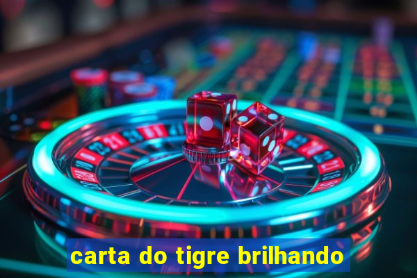 carta do tigre brilhando