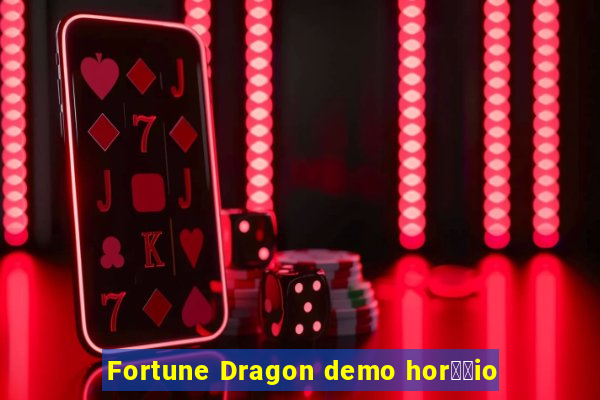 Fortune Dragon demo hor璋﹔io