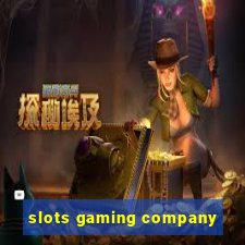 slots gaming company