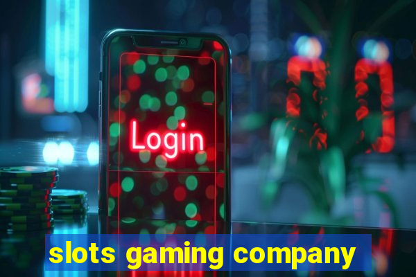 slots gaming company