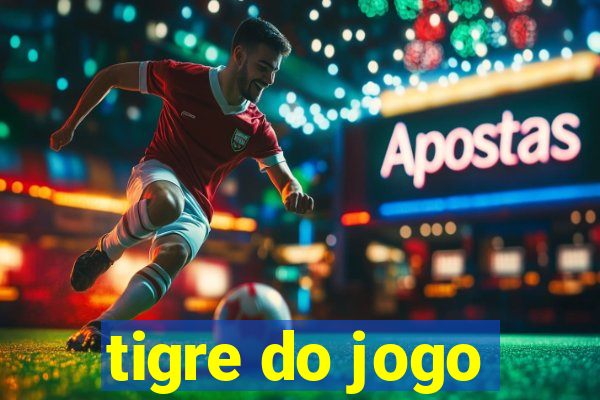 tigre do jogo