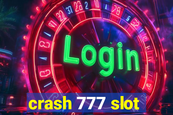 crash 777 slot