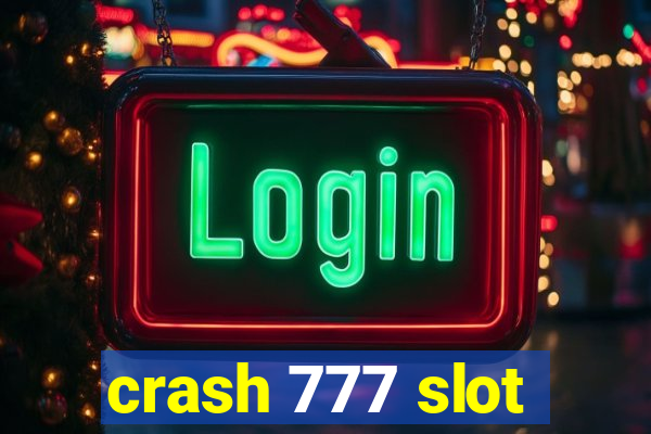 crash 777 slot