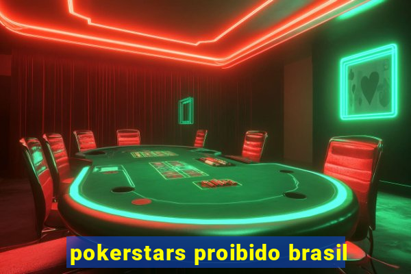 pokerstars proibido brasil