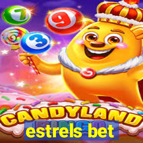 estrels bet