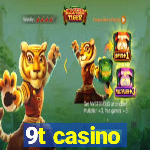 9t casino