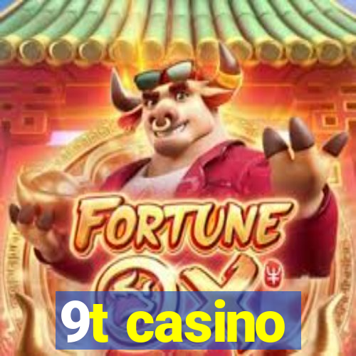 9t casino