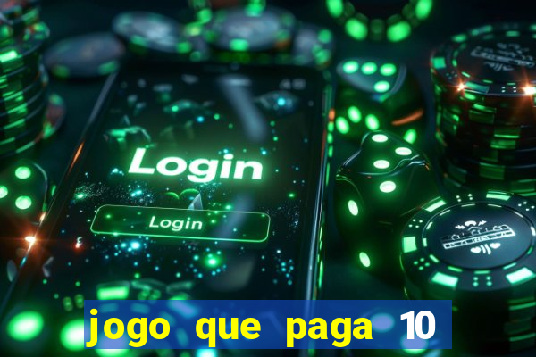 jogo que paga 10 reais no cadastro